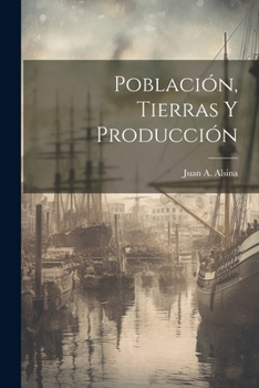 Paperback Población, Tierras Y Producción [Spanish] Book