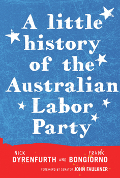 Paperback A Little History of the Australian Labor Party Book