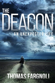 Paperback The Deacon: An Unexpected Life Book