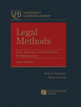 Hardcover Legal Methods: Case Analysis and Statutory Interpretation (University Casebook Series) Book