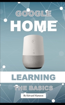 Paperback Google Home: Learning the Basics Book