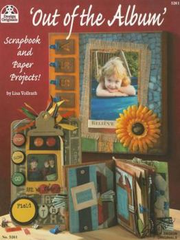 Paperback Out of the Album: Scrapbook and Paper Projects! Book
