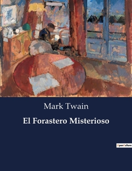 Paperback El Forastero Misterioso [Spanish] Book