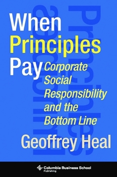 Hardcover When Principles Pay: Corporate Social Responsibility and the Bottom Line Book
