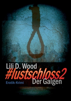 Paperback #lustschloss2 - Der Galgen [German] Book