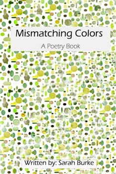 Mismatching Colors: A Poetry Book