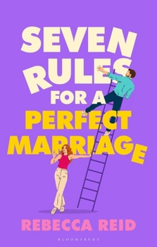 Paperback Seven Rules for a Perfect Marriage: The Funny and Relatable Summer Read about Long-Term Love and Happy Endings Book