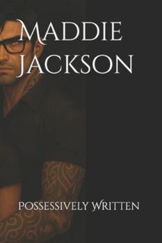 Paperback Possessively Written: By Her Pen Book