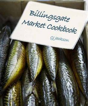 Hardcover The Billingsgate Market Cookbook Book