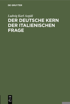 Hardcover Der Deutsche Kern Der Italienischen Frage [German] Book