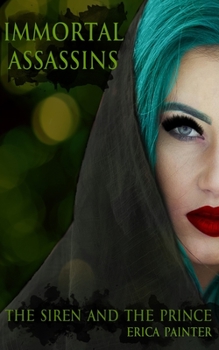 Paperback Immortal Assassins: The Siren and the Prince Book