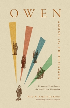 Paperback Owen Among the Theologians: Conversations Across the Christian Tradition Book