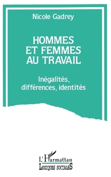 Paperback Hommes et femmes au travail: Inegalités, différences, identités [French] Book