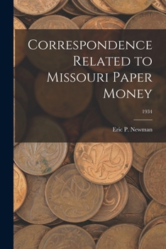 Paperback Correspondence Related to Missouri Paper Money; 1934 Book