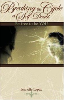 Paperback Breaking the Cycle of Self-doubt Book