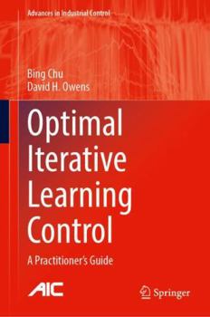 Hardcover Optimal Iterative Learning Control: A Practitioner's Guide Book