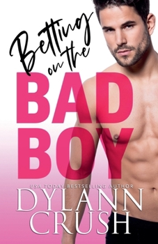 Paperback Betting on the Bad Boy Book