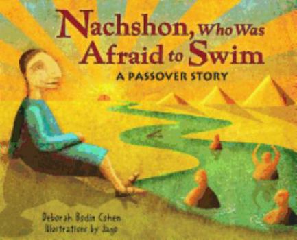 Hardcover Nachshon, Who Was Afraid to Swim: A Passover Story Book