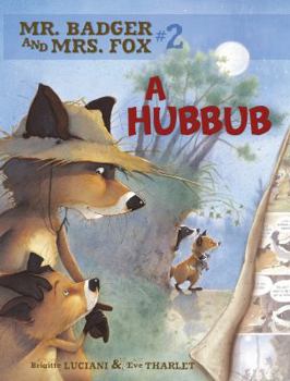 A Hubbub - Book #2 of the Mr. Badger and Mrs. Fox