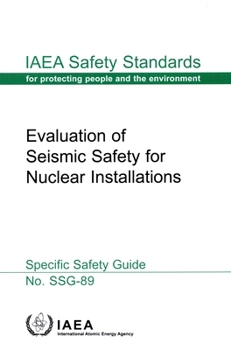 Paperback Evaluation of Seismic Safety for Nuclear Installations Book