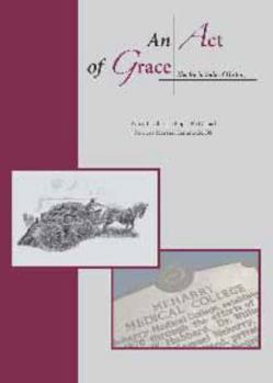 Unknown Binding An Act of Grace: The Right Side of History Book