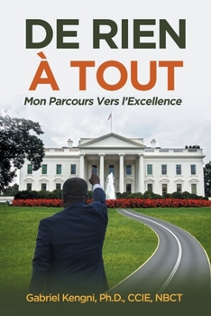 Paperback De Rien À Tout: Mon Parcours Vers l'Excellence [French] Book