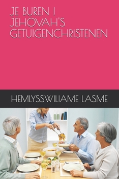 Paperback Je Buren ! Jehovah's Getuigenchristenen [Dutch] Book