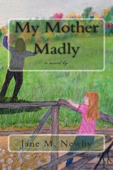 Paperback My Mother Madly: a novel by Book