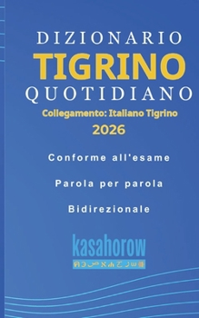 Paperback Dizionario Tigrina Quotidiano [Italian] Book