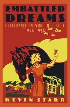 Hardcover Embattled Dreams: California in War and Peace, 1940-1950 Book