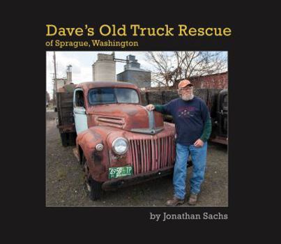 Paperback Dave's Old Truck Rescue of Sprague, Washington Book