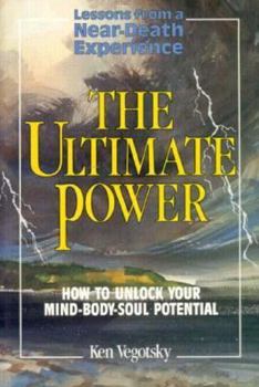 Paperback The Ultimate Power: How to Unlock Your Mind-Body-Soul Potential Book
