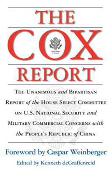 Paperback The Cox Report: U.S. National Security and Military/Commercial Concerns with the People's Republic of China Book