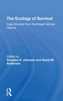 Paperback The Ecology of Survival: Case Studies from Northeast African History Book