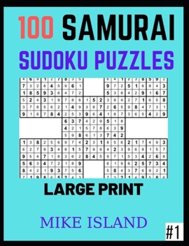 Paperback Samurai Sudoku Puzzles for Adults: 100 Samurai Sudoku Puzzles Large Print [Large Print] Book