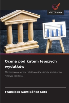 Ocena pod katem lepszych wydatków (Polish Edition)