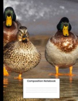 Paperback Composition Notebook: Cute Duck College Ruled Notebook Lined Journal Gift For Men Women Kids Book