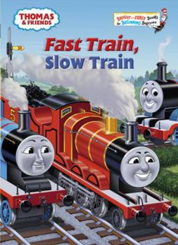 Hardcover Fast Train, Slow Train (Thomas & Friends) Book