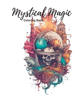 Mystical Magic Coloring Book
