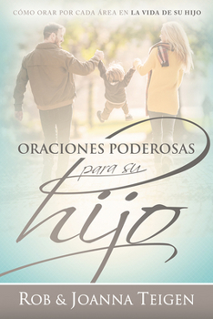 Paperback Oraciones Poderosas Para Su Hijo / Powerful Prayers for Your Son [Spanish] Book