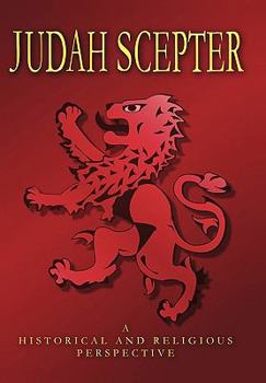 Hardcover Judah Scepter: A Historical and Religious Perspective Book