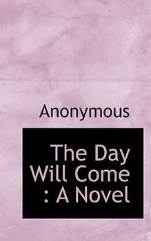 Paperback The Day Will Come Book