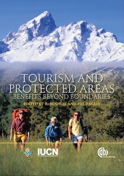 Hardcover Tourism and Protected Areas: Benefits Beyond Boundaries Book