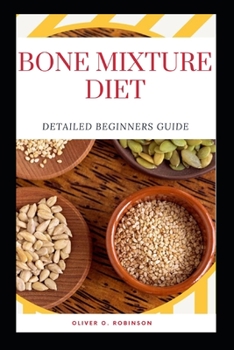 Paperback Bone Mixture Diet: Detailed Beginners Guide Book