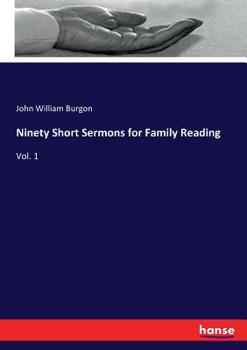 Paperback Ninety Short Sermons for Family Reading: Vol. 1 Book