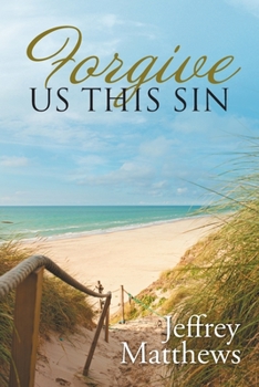 Paperback Forgive Us This Sin Book