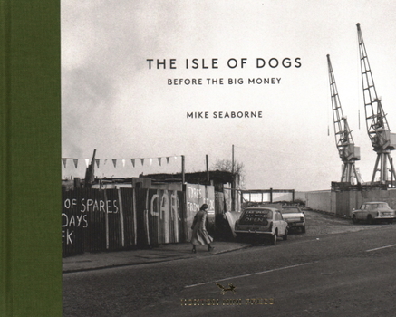 Hardcover The Isle of Dogs: Before the Big Money Book