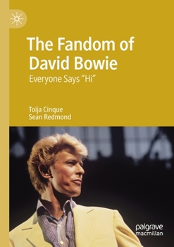 Paperback The Fandom of David Bowie: Everyone Says Hi Book