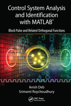 Paperback Control System Analysis and Identification with MATLAB(R): Block Pulse and Related Orthogonal Functions Book