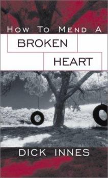 Paperback How to Mend a Broken Heart Book